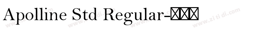 Apolline Std Regular字体转换 Apolline Std Regular字体转换